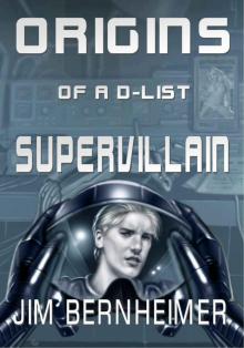 Origins of a D-List Supervillain Read online