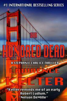Our Honored Dead (Stephanie Chalice Thrillers Book 4) Read online