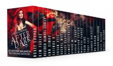 Paranormal After Dark: 20 Paranormal Tales of Demons, Shifters, Werewolves, Vampires, Fae, Witches, Magics, Ghosts and More