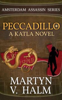 Peccadillo - A Katla Novel (Amsterdam Assassin Series Book 2) Read online