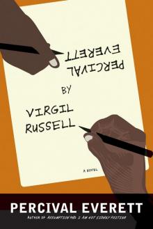Percival Everett by Virgil Russell Read online