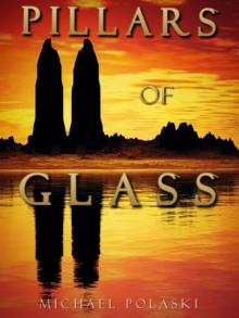 Pillars of Glass