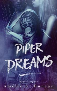 Piper Dreams: Make It Happen (Dream Series Book 2) Read online