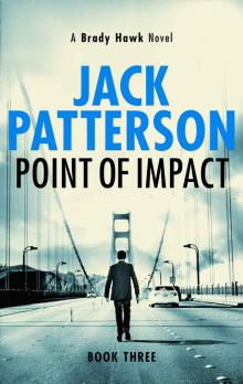 Point of Impact (A Brady Hawk Novel Book 3) Read online