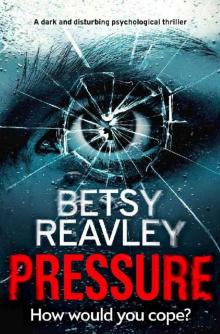 Pressure: a dark and disturbing psychological thriller Read online