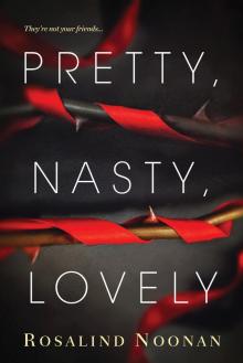 Pretty, Nasty, Lovely Read online