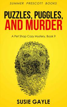 Puzzles, Puggles and Murder (Pet Shop Cozy Mysteries Book 9) Read online