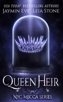 Queen Heir (NYC Mecca #1) Read online