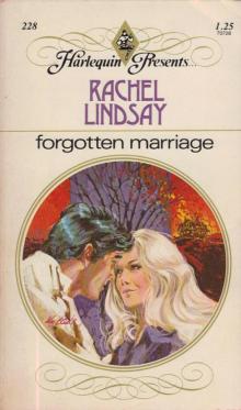 Rachel Lindsay - Forgotten Marriage Read online