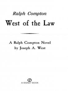 Ralph Compton: West of the Law Read online