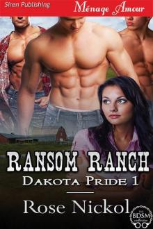Ransom Ranch [Dakota Pride 1] (Siren Publishing Ménage Amour) Read online