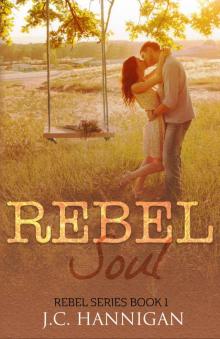 Rebel Soul: (Rebel Series Book 1) ((Rebel Series))