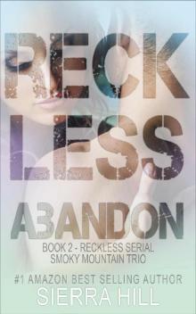 Reckless Abandon (Reckless - The Smoky Mountain Trio Book 2)