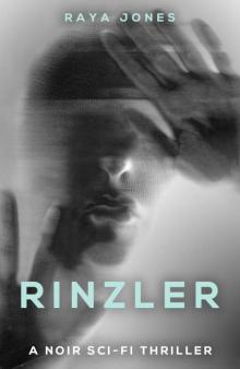 Rinzler: A Noir Sci-Fi Thriller