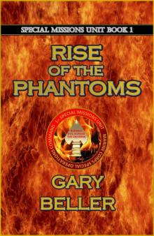 Rise of the Phantoms (Special Missions Unit Book 1) Read online