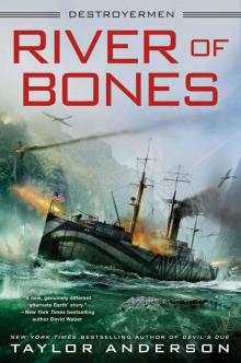 River of Bones_Destroyermen Read online