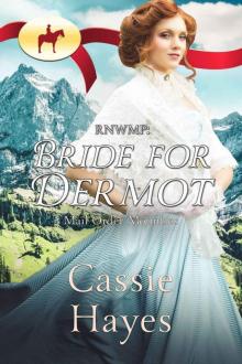 RNWMP: Bride for Dermot (Mail Order Mounties Book 7)