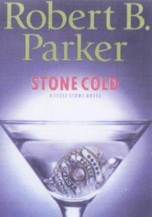 Robert B Parker - Stone 4 - Stone Cold Read online