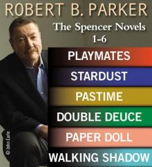 Robert B. Parker: The Spencer Novels 1?6