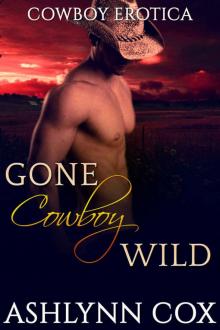 ROMANCE: Gone Cowboy Wild (THREESOMES, MENAGE, BBW Book 1) Read online