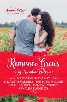 Romance Grows in Arcadia Valley (Arcadia Valley Romance Book 0) Read online
