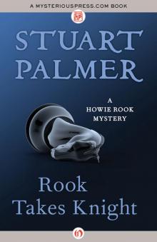 Rook Takes Knight (The Howie Rook Mysteries) Read online