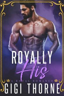 Royally His: A Royal Romance Read online