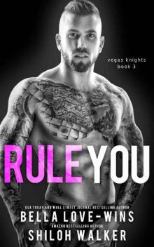 Rule You (Vegas Knights Book 3) Read online