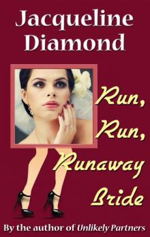 Run, Run, Runaway Bride Read online