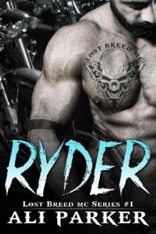 Ryder: (A Gritty Bad Boy MC Romance) (The Lost Breed MC Book 1) Read online