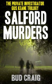 SALFORD MURDERS: The Private Investigator Gus Keane Trilogy