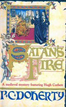 Satan's Fire (A Medieval Mystery Featuring Hugh Corbett) Read online