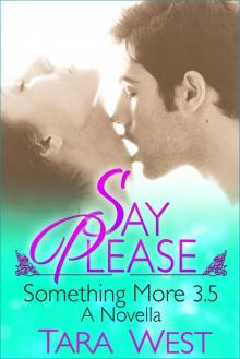 Say Please_Something More 3.5 Read online