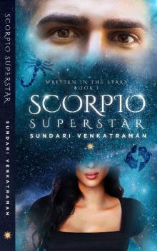 Scorpio Superstar (Written in the Stars Book 1) Read online