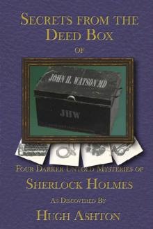 Secrets From the Deed Box of John H Watson, MD (The Deed Box of John H. Watson MD) Read online