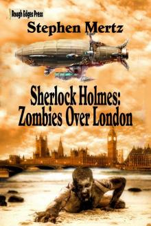 Sherlock Holmes: Zombies Over London Read online