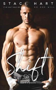 Shift (Hearts and Arrows Book 2) Read online