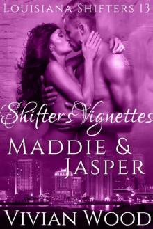 Shifters Vignettes: Maddie and Jasper Read online
