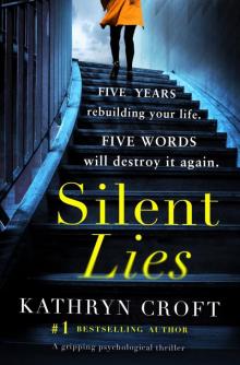 Silent Lies: A gripping psychological thriller Read online