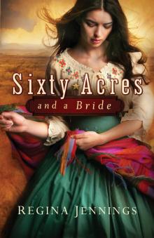 Sixty Acres and a Bride Read online