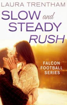 Slow and Steady Rush Read online
