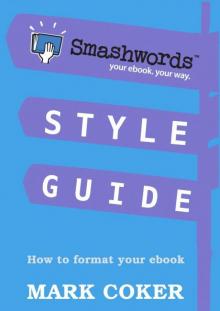 Smashwords Style Guide Read online