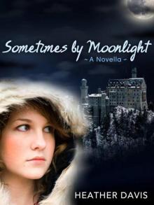 Sometimes By Moonlight Read online