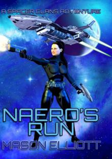Spacer Clans Adventure 1: Naero's Run Read online