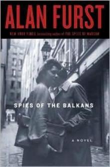 Spies of the Balkans: A Novel Read online