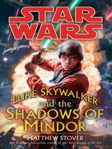 Star Wars: Luke Skywalker and the Shadows of Mindor Read online