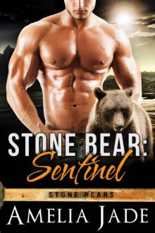 Stone Bear: Sentinel (A BBW Paranormal Shape Shifter Romance) (Stone Bears Book 1) Read online