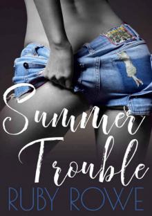 Summer Trouble: A Ruby Romp Novella Read online