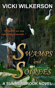 Swamps and Soirees: A Summerbrook Novel Read online