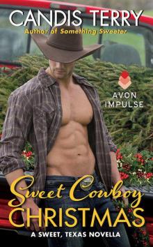 Sweet Cowboy Christmas: A Sweet, Texas Novella Read online
